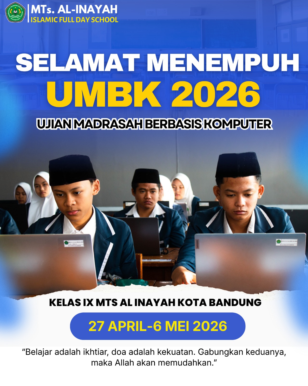 MTs Al Inayah Kota Bandung Gelar UMBK Kelas IX: Optimalkan Teknologi untuk Penilaian Berkualitas
